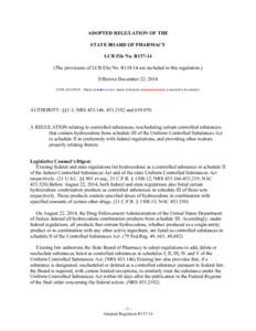 ADOPTED REGULATION OF THE STATE BOARD OF PHARMACY LCB File No. R137-14 (The provisions of LCB File No. R138-14 are included in this regulation.) Effective December 22, 2014 EXPLANATION – Matter in italics is new; matte