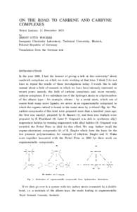 ON THE ROAD TO CARBENE AND CARBYNE COMPLEXES Nobel Lecture, 11 December 1973