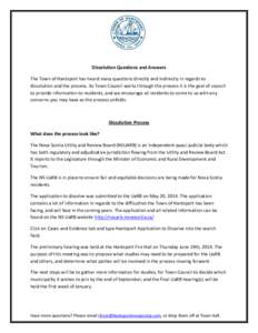 Dissolution Questions and Answers The Town of Hantsport has heard many questions directly and indirectly in regards to dissolution and the process. As Town Council works through the process it is the goal of council to p