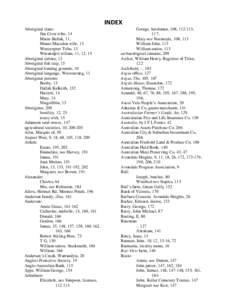 INDEX Aboriginal clans: Jim Crow tribe, 14 Marin-Balluk, 11, Mount Macedon tribe, 13 Westernport Tribe, 13