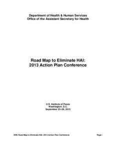Road Map to Eliminate HAI: 2013 Action Plan Conference