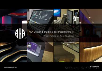 AKA Design | Studio & Technical Furniture Presentation of Avid S6 desks www.akadesign.com  AKA Design Ltd