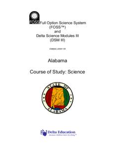 Full Option Science System (FOSS™) and Delta Science Modules III (DSM III) CORRELATION TO