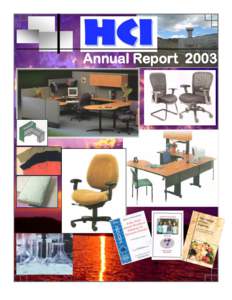 Annual Report 2003  Correctional Industries[removed]HCI Mission Statement 1. To furnish meaningful work for inmates 2. To produce quality products for the Department of Public