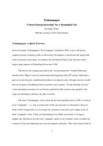 Teekampagne “Citizen Entrepreneurship” for a Meaningful Life By Günter Faltin With the assistance of Fritz Fleischmann  Teekampagne: A Quick Overview