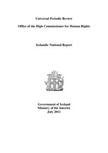 Universal Periodic Review Office of the High Commissioner for Human Rights Icelandic National Report  Government of Iceland