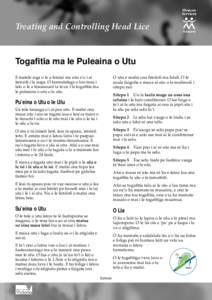 Treating and Controlling Head Lice  Togafitia ma le Puleaina o Utu E toatele aiga o le a fetaiai ma utu a’o i ai tamaiti i le aoga. O faamatalaga o loo taua i lalo o le a fesoasoani ia te oe i le togafitia ma