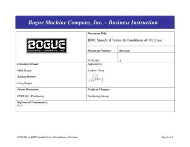 Bogue Machine Company, Inc. – Business Instruction Document Title: BMC Standard Terms & Conditions of Purchase Document Number: