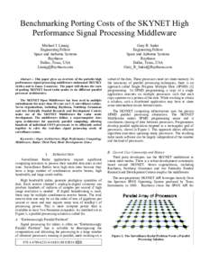 Benchmarking Poorting Costs of the SKYN NET High Performance S Signal Processing Middlleware Michael J. Linnig Engineering Fellow