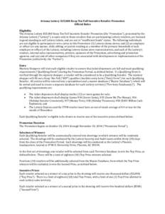 Arizona Lottery $25,000 Keep ‘Em Full Incentive Retailer Promotion Official Rules Eligibility The Arizona Lottery $25,000 Keep ‘Em Full Incentive Retailer Promotion (the “Promotion”), presented by the Arizona Lot