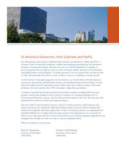 To America’s Governors, their Cabinets and Staffs, It is with pleasure and a sense of optimism that we invite your attention to Policies that Work: A Governors’ Guide to Growth and Development, a helpful new publicat