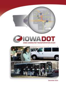 Final Report  Preparation of the Iowa Commuter Transportation study required the input and efforts of many people. This report acknowledges and expresses our appreciation for everyone’s efforts.  Advisory Group
