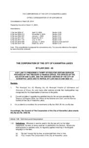 THE CORPORATION OF THE CITY OF KAWARTHA LAKES OFFICE CONSOLIDATION OF BY-LAW[removed]Consolidated on March 28, 2014 Passed by Council on March 11, 2003. Amendments: 1) By-law[removed]