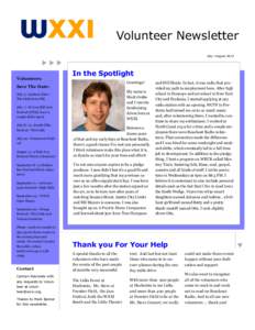 Volunteer Newsletter July—August 2012 Volunteers  In the Spotlight