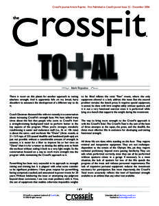 CrossFit Journal Article Reprint. First Published in CrossFit Journal Issue 52 - December[removed]Mark Rippetoe There is room on this planet for another approach to testing absolute strength. And it apparently falls on my 