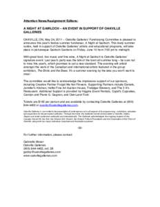 Attention News/Assignment Editors: A NIGHT AT GAIRLOCH – AN EVENT IN SUPPORT OF OAKVILLE GALLERIES OAKVILLE, ON, May 24, 2011 – Oakville Galleriesʼ Fundraising Committee is pleased to announce this yearʼs festive s