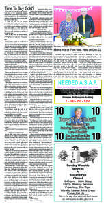 Sac and Fox News • February 2013 • Page 4  Time To Buy Gold? The article that appeared in the February 2013 issue of The Philadelphia Trumpet, Edmond OK entitled “Time to Buy Gold” is