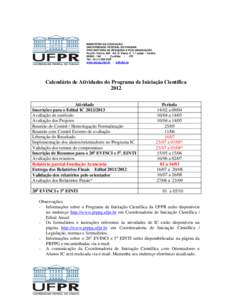 MINISTÉRIO DA EDUCAÇÃO UNIVERSIDADE FEDERAL DO PARANÁ PRÓ-REITORIA DE PESQUISA E PÓS-GRADUAÇÃO Rua Dr. Faivre, 405 Ed. D. Pedro II 1.º andar – Centro[removed]Curitiba PR