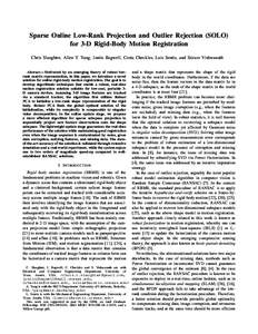 Sparse Online Low-Rank Projection and Outlier Rejection (SOLO) for 3-D Rigid-Body Motion Registration Chris Slaughter, Allen Y. Yang, Justin Bagwell, Costa Checkles, Luis Sentis, and Sriram Vishwanath and a shape matrix 