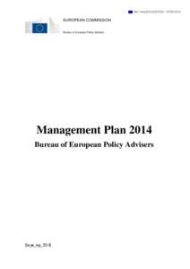 Ref. Ares[removed][removed]EUROPEAN COMMISSION Bureau of European Policy Advisers  Management Plan 2014