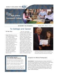 A program of the Maine Community College System  STUDENT TO STUDENT October 2007 Volume 2, Issue 1