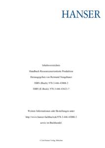 Inhaltsverzeichnis Handbuch Ressourcenorientierte Produktion Herausgegeben von Reimund Neugebauer ISBN (Buch): [removed] ISBN (E-Book): [removed]