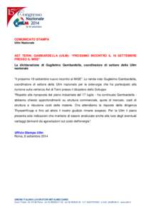 COMUNICATO STAMPA Uilm Nazionale AST TERNI; GAMBARDELLA (UILM): “PROSSIMO INCONTRO IL 19 SETTEMBRE PRESSO IL MISE” La dichiarazione di Guglielmo Gambardella, coordinatore di settore della Uilm