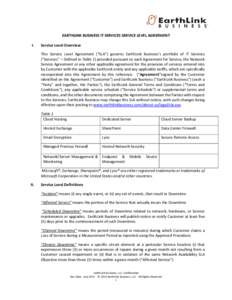     EARTHLINK BUSINESS IT SERVICES SERVICE LEVEL AGREEMENT  I.  Service Level Overview 