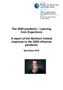 The 2009 pandemic - Learning from Experience A report of the Northern Ireland response to the 2009 influenza pandemic November 2010