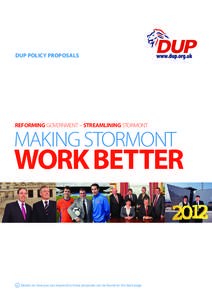 DUP POLICY PROPOSALS  REFORMING GOVERNMENT – STREAMLINING STORMONT MAKING STORMONT