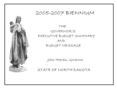 [removed]BIENNIUM THE GOVERNOR’S EXECUTIVE BUDGET SUMMARY AND BUDGET MESSAGE