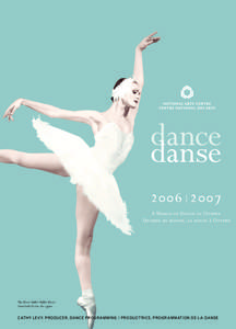 2006 | 2007 A World of Dance in Ottawa Unique au monde, la danse à Ottawa The Kirov Ballet/Ballet Kirov