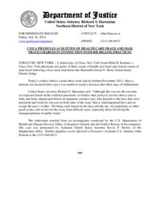 Department of Justice United States Attorney Richard S. Hartunian Northern District of New York FOR IMMEDIATE RELEASE Friday, July 18, 2014 www.justice.gov/usao/nyn