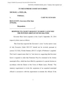 Filing # [removed]Electronically Filed[removed]:00:07 PM RECEIVED, [removed]:03:43, John A. Tomasino, Clerk, Supreme Court IN THE SUPREME COURT OF FLORIDA MICHAEL A. PIZZI, JR., Petitioner,