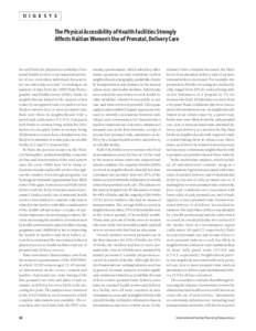 D I G E S T S  The Physical Accessibility of Health Facilities Strongly Affects Haitian Women’s Use of Prenatal, Delivery Care  In rural Haiti, the physical accessibility of maternal health services is an important pre