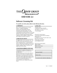 OSF/CDE 2.1 Software Licensing Kit To expedite your order, please adhere to the following directions. 1. ORDERING  4. MAIL TO: