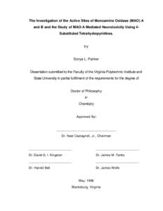 The Investigation of the Active Sites of Monoamine Oxidase (MAO) A and B and the Study of MAO-A Mediated Neurotoxicity Using 4Substituted Tetrahydropyridines. by  Sonya L. Palmer