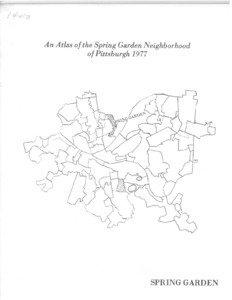 An Atlas of the Spring Garden Neighborhood of Pittsburgh 1977