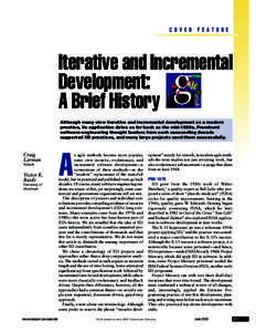 COVER FEATURE  Iterative and Incremental Development: A Brief History Although many view iterative and incremental development as a modern