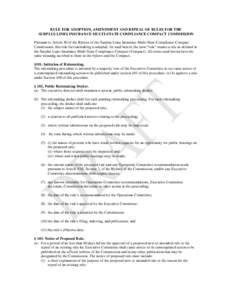 RULE FOR ADOPTION, AMENDMENT AND REPEAL OF RULES FOR THE SURPLUS LINES INSURANCE MULTI-STATE COMPLIANCE COMPACT COMMISSION Pursuant to Article III of the Bylaws of the Surplus Lines Insurance Multi-State Compliance Compa