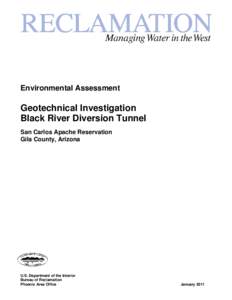 Environmental Assessment  Geotechnical Investigation Black River Diversion Tunnel San Carlos Apache Reservation Gila County, Arizona