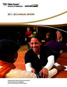 2011 – 2012 ANNUAL REPORT  Northwest Area Health Education Center (AHEC) of Wake Forest School of Medicine,  part of the North Carolina AHEC Program.