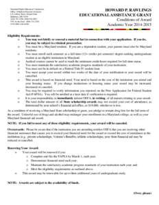 Maryland Higher Education Commission Office of Student Financial Assistance 6 N. Liberty Street, Ground Suite Baltimore, MD[removed]3300; ([removed]TTY for the Deaf[removed]