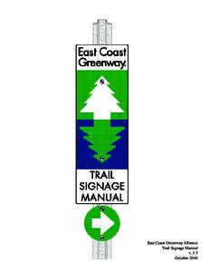 East Coast Greenway Alliance Trail Signage Manual v. 1.3 October 2010  ECGA TRAIL SIGNAGE MANUAL