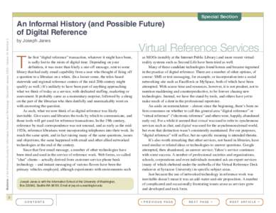 Special Section  Bulletin of the American Society for Information Science and Technology – December/January 2008 – Volume 34, Number 2 An Informal History (and Possible Future) of Digital Reference