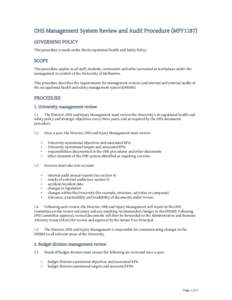 OHS Management System Review and Audit Procedure (MPF1187) GOVERNING POLICY This procedure is made under the Occupational Health and Safety Policy. SCOPE This procedure applies to all staff, students, contractors and oth