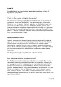 Q and A Prime Minister to be given choice of appointable candidates in Head of Department competitions Why is the Commission making this change now? The Commission has long accepted the need for Ministers to be fully inv