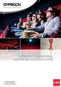 GYPROCK™ CINEMA WALL SYSTEM INSTALLATION GUIDE CONTENTS  APPLICATIONS