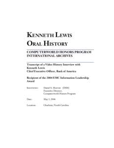 KENNETH LEWIS ORAL HISTORY COMPUTERWORLD HONORS PROGRAM INTERNATIONAL ARCHIVES Transcript of a Video History Interview with Kenneth Lewis