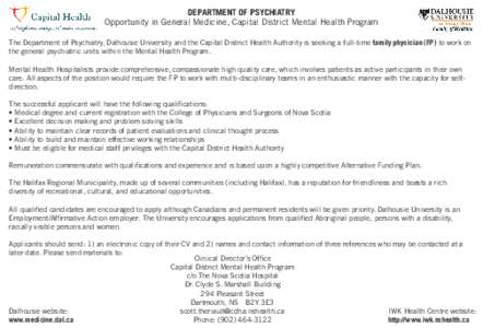 DEPARTMENT OF PSYCHIATRY Opportunity in General Medicine, Capital District Mental Health Program The Department of Psychiatry, Dalhousie University and the Capital District Health Authority is seeking a full-time family 